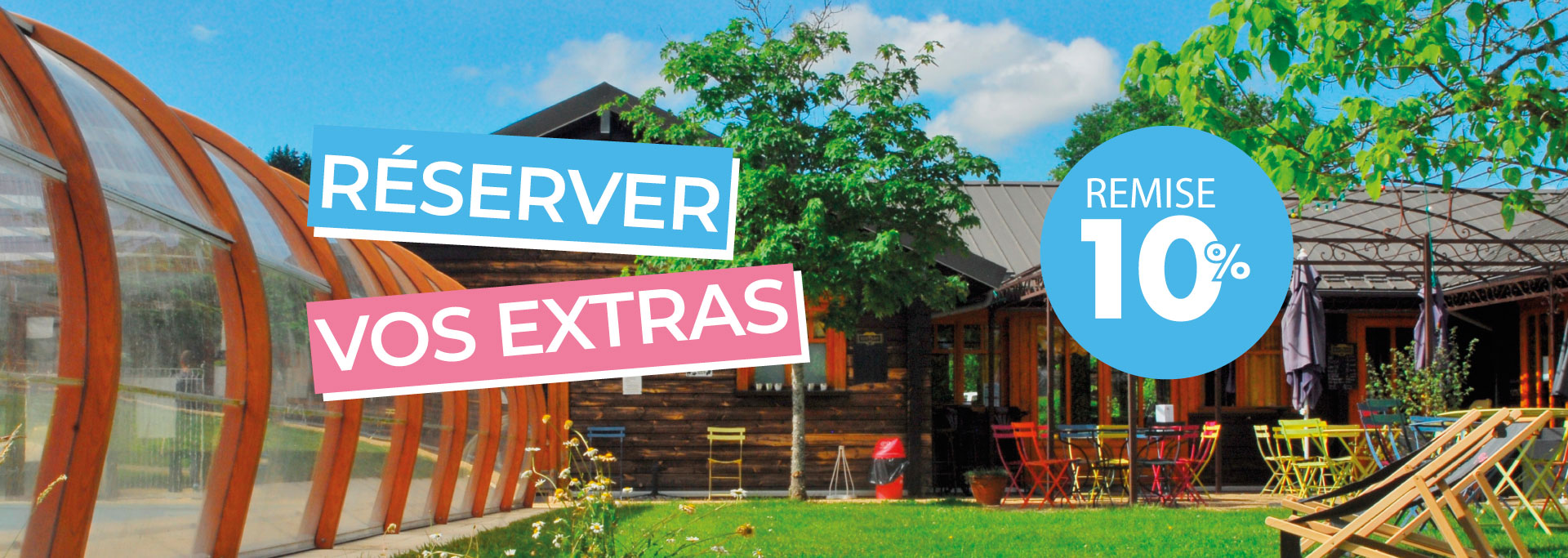 Réserver vos extras en avance et bénéficier de 10% de remise